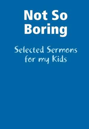 Not So Boring de Bart Jarman