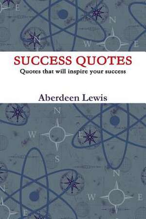 Famous Success Quotes de Aberdin Louis