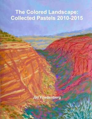 The Colored Landscape de Jay Friedenberg