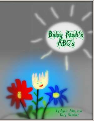 Baby Riah's ABC's de Rily Pletcher