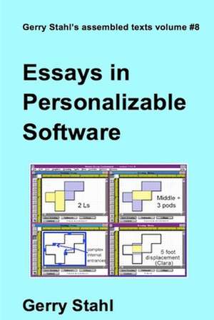 Essays in Personalizable Software de Gerry Stahl