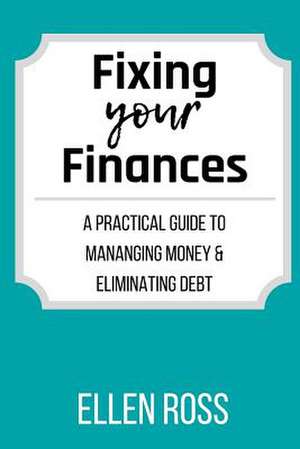 Fixing Your Finances de Ellen Ross