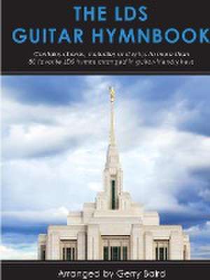 The Lds Guitar Hymnbook de Gerry Baird