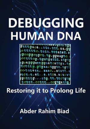 Debugging Human DNA de Abder-Rahim Biad