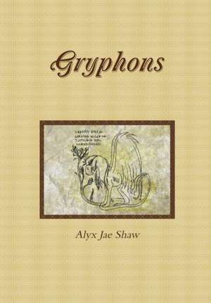 Gryphons Hardcover de Alyx Jae Shaw