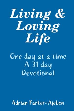 31 Day Devotional de Adrian Parker-Ajebon