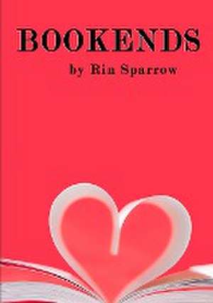 Bookends de Rin Sparrow