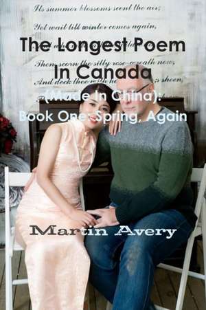 The Longest Poem In Canada (Made In China) de Martin Avery