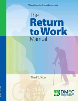 The Return to Work Program Manual de Disability Managemen Employer Coalition