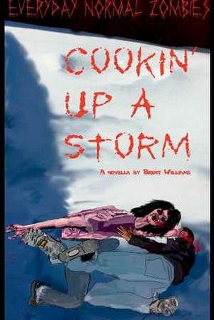 Everyday Normal Zombies - Cookin' Up a Storm de Brent Williams