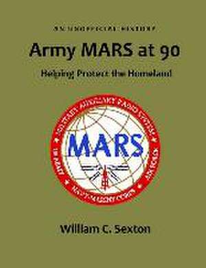 Army Mars at 90 de William Sexton