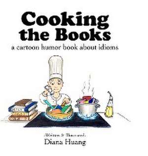 Cooking the Books de Diana Huang