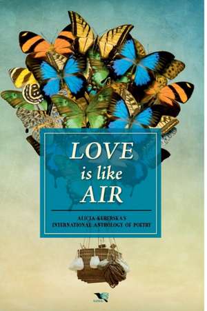 Love is like air de Alicja Kuberska