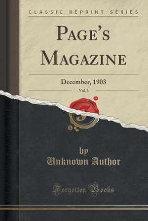 Page's Magazine, Vol. 3: December, 1903 (Classic Reprint) de Unknown Author