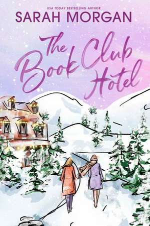 The Book Club Hotel de Sarah Morgan