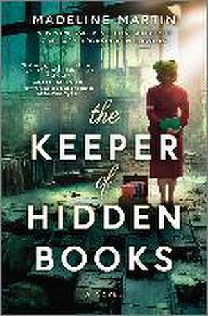 The Keeper of Hidden Books de Madeline Martin