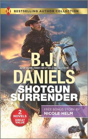 Shotgun Surrender & Stone Cold Texas Ranger de B.J. Daniels