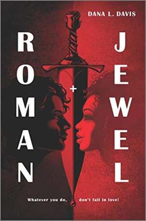 Roman and Jewel de Dana L Davis