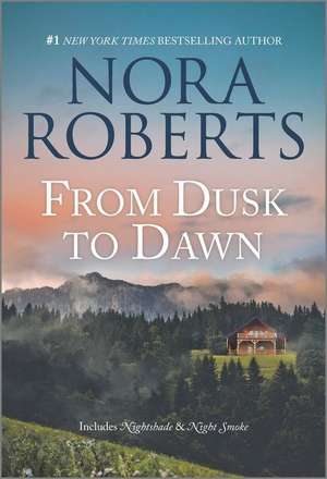 From Dusk to Dawn de Nora Roberts