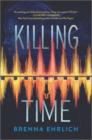 Killing Time de Brenna Ehrlich