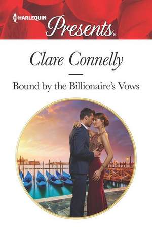 Bound by the Billionaire's Vows de Clare Connelly