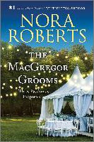 The MacGregor Grooms de Nora Roberts