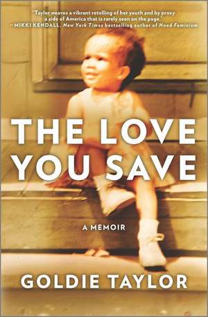 The Love You Save de Goldie Taylor