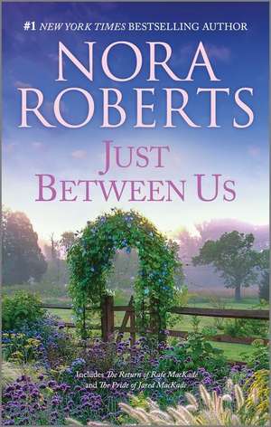 Just Between Us de Nora Roberts