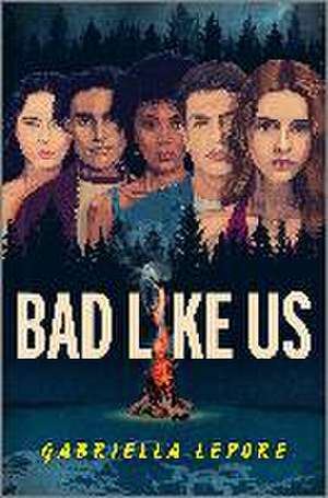 Bad Like Us de Gabriella Lepore