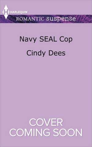 Navy Seal Cop de Cindy Dees