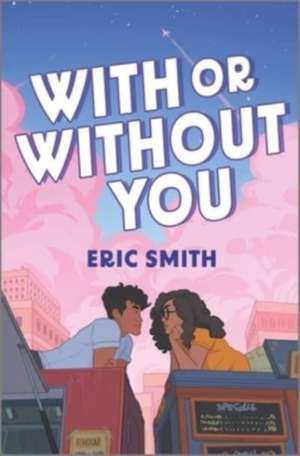 With or Without You de Eric Smith