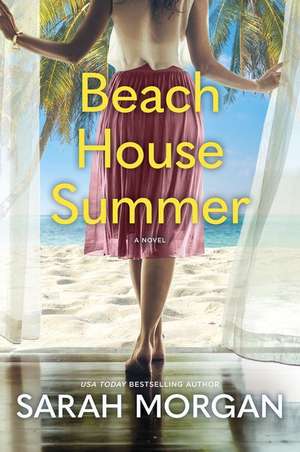 Beach House Summer de Sarah Morgan