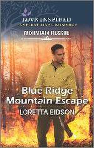 Blue Ridge Mountain Escape de Loretta Eidson