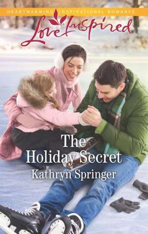 The Holiday Secret de Kathryn Springer