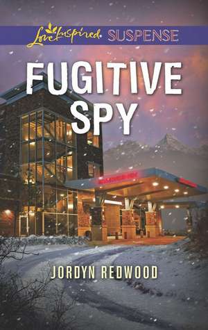 Fugitive Spy de Jordyn Redwood