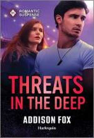 Threats in the Deep de Addison Fox