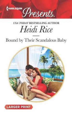 Bound by Their Scandalous Baby de Heidi Rice