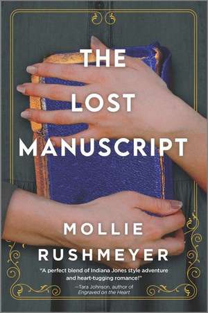 The Lost Manuscript de Mollie Rushmeyer