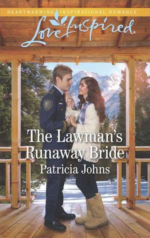 The Lawman's Runaway Bride de Patricia Johns