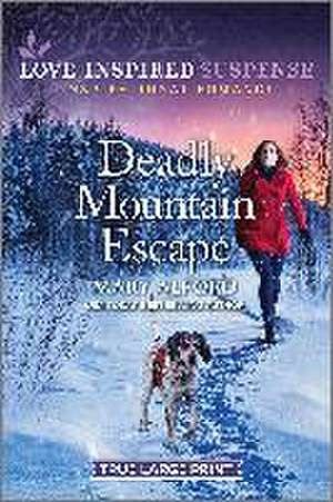 Deadly Mountain Escape de Mary Alford