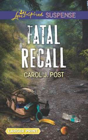 Fatal Recall de Carol J. Post