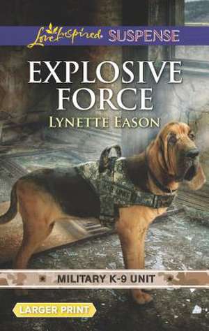 Explosive Force de Lynette Eason