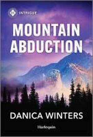 Mountain Abduction de Danica Winters