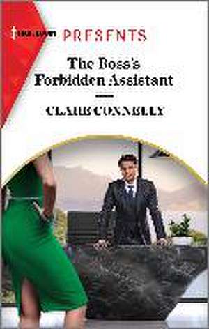 The Boss's Forbidden Assistant de Clare Connelly