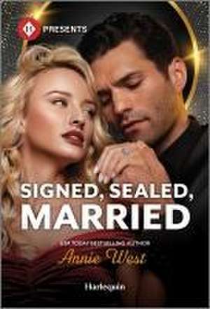 Signed, Sealed, Married de Annie West