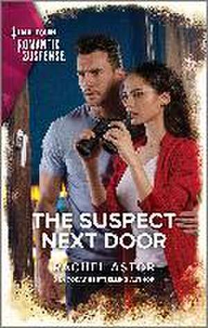 The Suspect Next Door de Rachel Astor