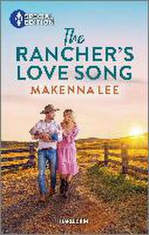 The Rancher's Love Song de Makenna Lee