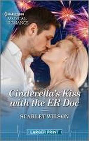 Cinderella's Kiss with the Er Doc de Scarlet Wilson