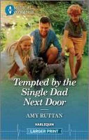 Tempted by the Single Dad Next Door de Amy Ruttan