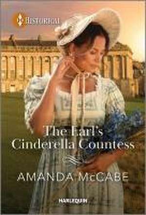 The Earl's Cinderella Countess de Amanda Mccabe